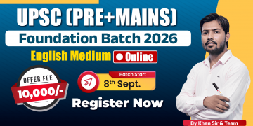 UPSC (Pre + Mains) Foundation Batch 2026 (English Medium)